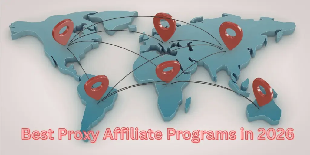 Best Proxy Affiliate Programs in 2026