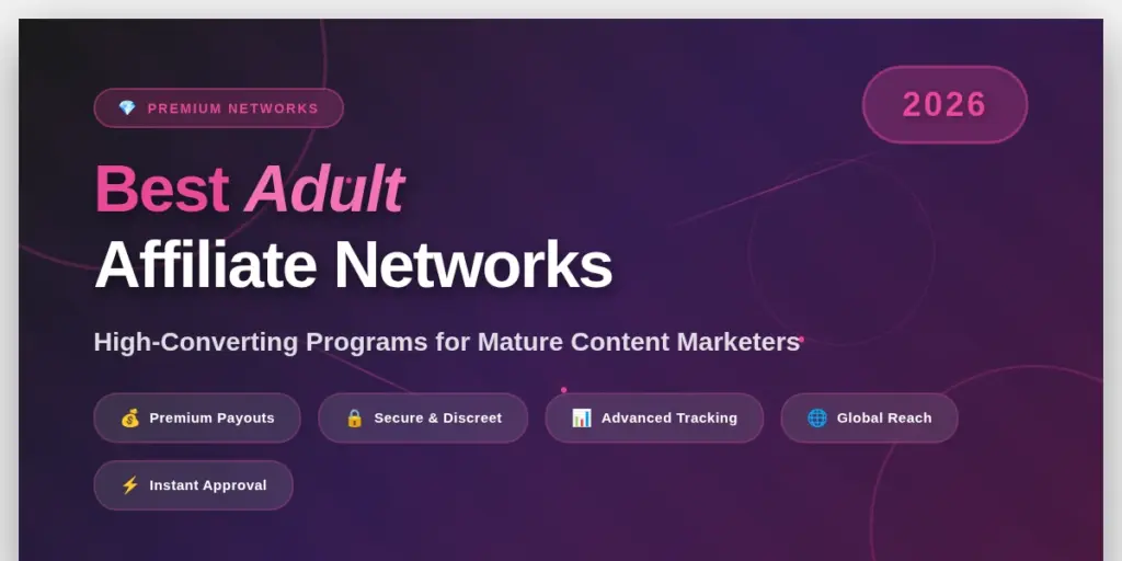 Best Adult Affiliate Networks in 2026