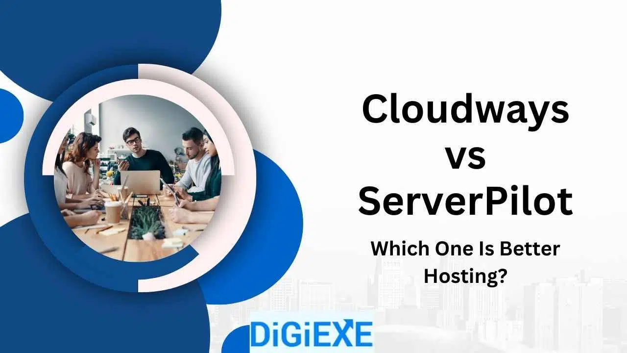 Cloudways vs ServerPilot