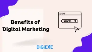 Benefits of Digital Marketing