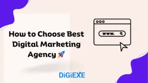How to Choose Best Digital Marketing Agency