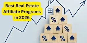 Best Real Estate Affiliate Programs in 2026