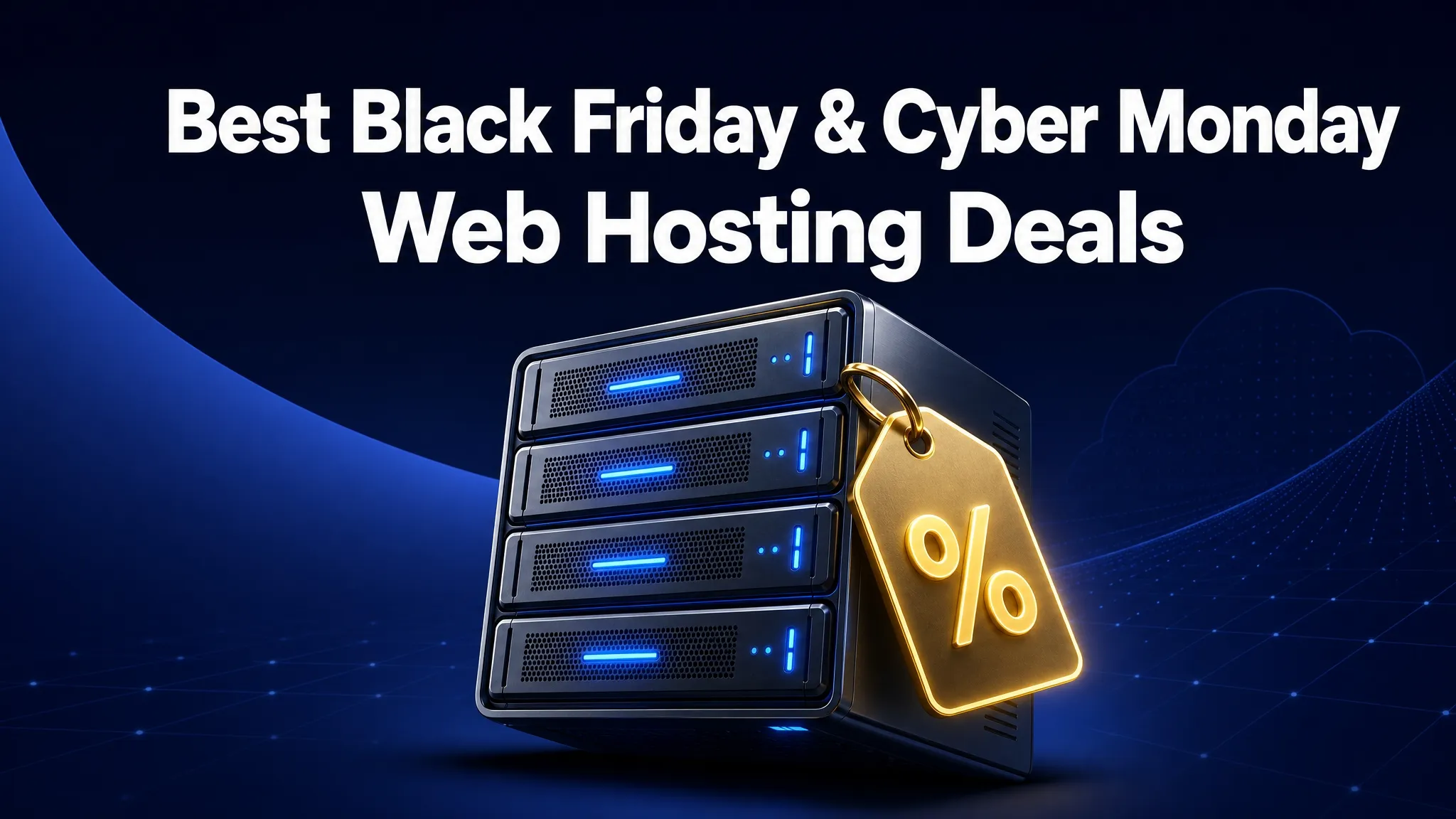 Best Black Friday and Cyber Monday Web Hosting Deals
